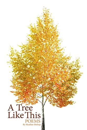 A Tree Like This Poems