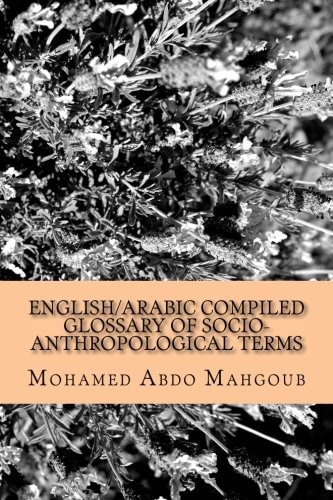 English/Arabic Compiled Glossary of Socio-Anthropological Terms