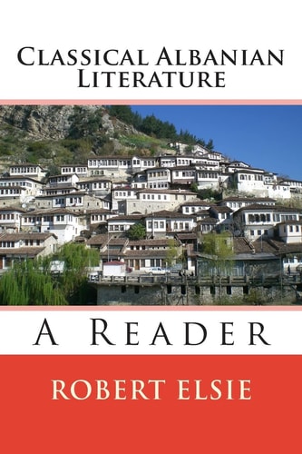 Classical Albanian Literature A Reader