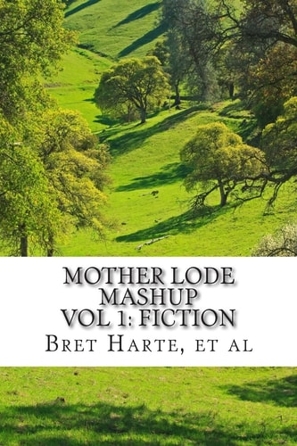 Mother Lode Mashup Vol 1, Fiction