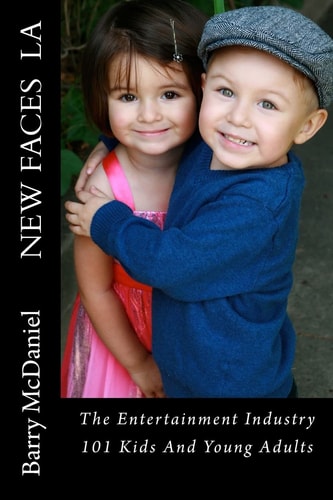 New Faces LA The Entertainment Industry 101, Kids And Young Adults.