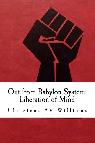 Out from Babylon System Liberation of Mind