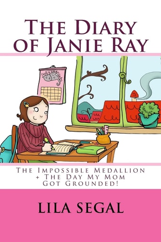 The Impossible Medallion + the Day My Mom Got Grounded! Volumes 1 + 2