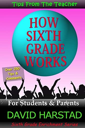 How Sixth Grade Works Tips From The Teacher