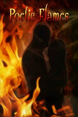 Poetic Flames Poetry That Sparks a Fire