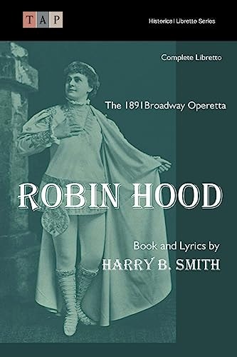 Robin Hood The 1891 Broadway Operetta