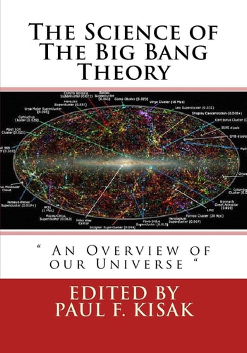 The Science of The Big Bang Theory " An Overview of Our Universe "