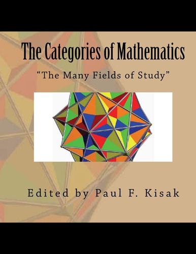 The Categories of Mathematics "The Many Fields of Study"