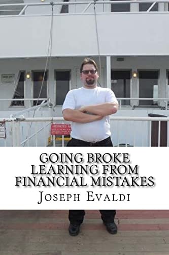 Going Broke Learning From Financial Mistakes