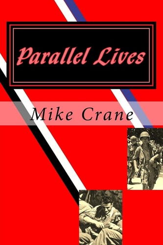 Parallel Lives A World War II Novel