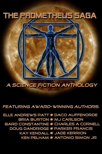 The Prometheus Saga A Science Fiction Anthology