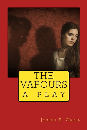 The Vapours A Play
