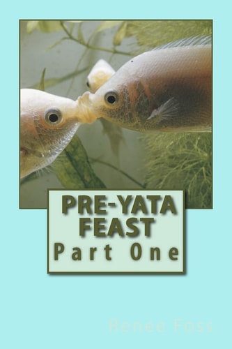 Pre-Yata Feast Part One