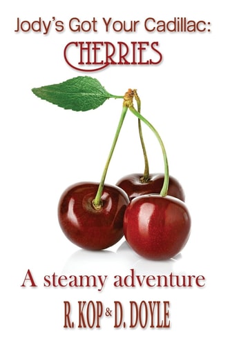Cherries A Steamy Adventure