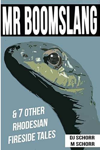 Mr Boomslang and 7 Other Rhodesian Fireside Tales