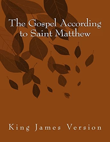 The Gospel According to Saint Matthew King James Version