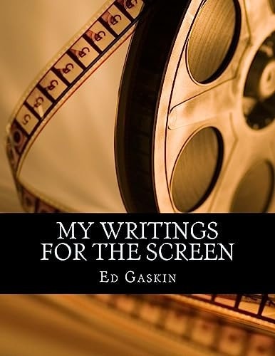 My Writings for the Screen