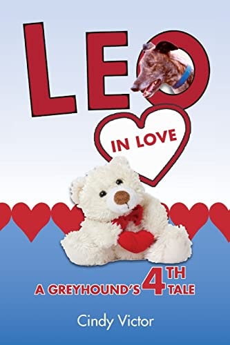 Leo In Love A Greyhound's 4th Tale