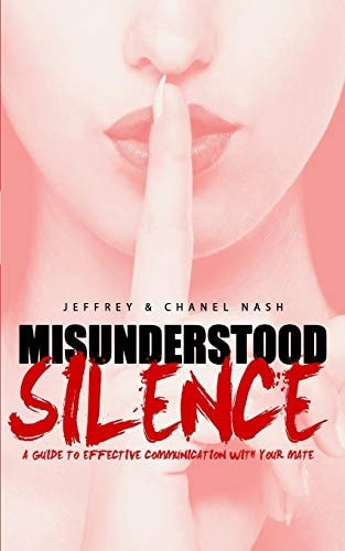 Misunderstood Silence A Guide To Effective Communication With Your Mate
