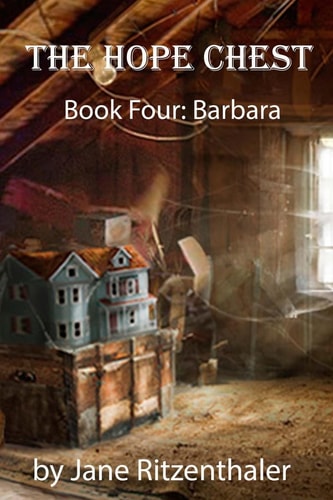 The Hope Chest Book Four-Barbara