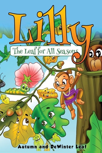 Lilly The Leaf For All Seasons Full Colour Edition