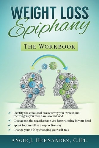 Weight Loss Epiphany The Workbook