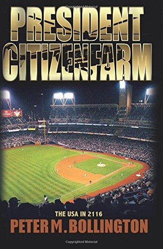 President Citizenfarm The USA in 2116