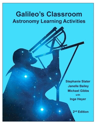 Galileo's Classroom Astronomy Learning Activities, 2nd Edition