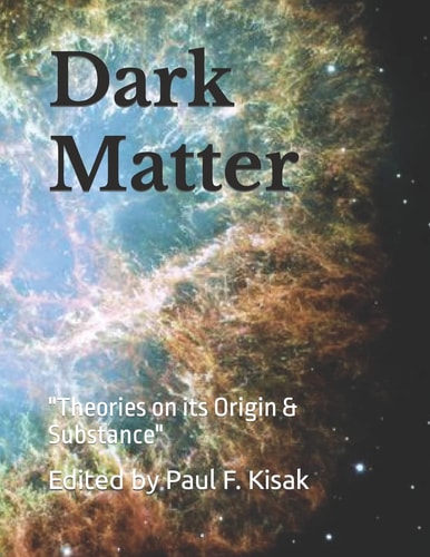 Dark Matter Theories on Its Origin and Substance