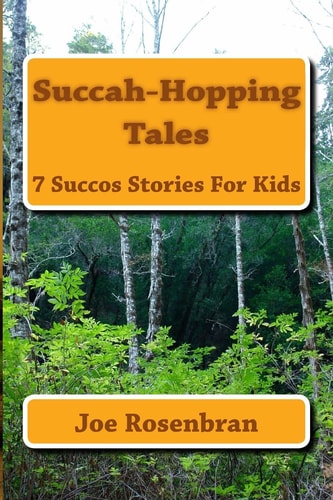 Succah Hopping Tales Succos Stories For Kids