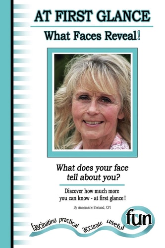 At First Glance - What Faces Reveal! (What Does Your Face Tell about You)