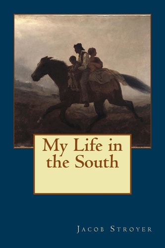 My Life in the South