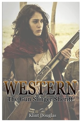 Western The Gun Slinger Sheriff