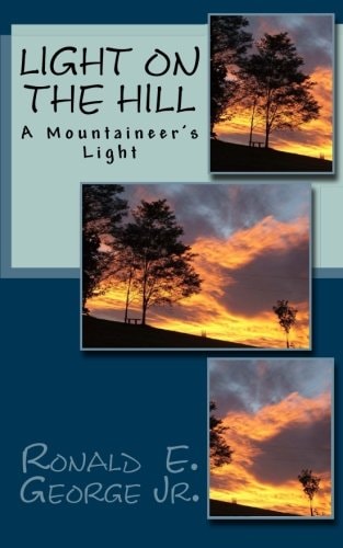Light on the Hill A Mountaineer's Story