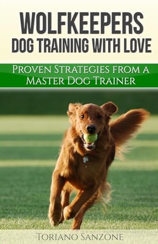 Wolfkeeper Dog Training the Wolfkeeper Way