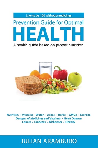Prevention Guide for Optimal Health A Health Guide Based on Proper Nutrition