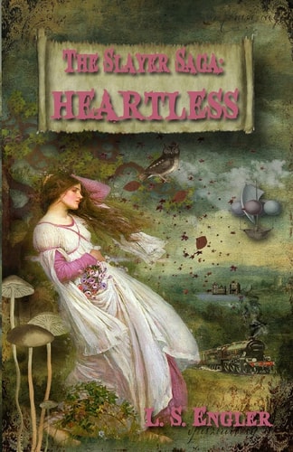 The Slayer Saga: Heartless Book II