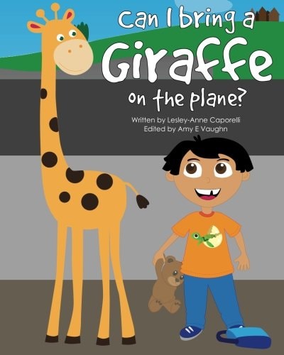 Can I Bring a Giraffe on the Plane?