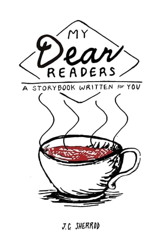 My Dear Readers A Storybook Written for You.
