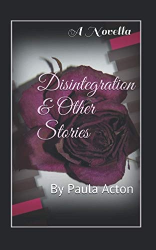 Disintegration and Other Stories
