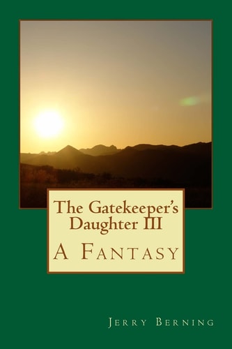 The Gatekeeper's Daughter III A Fantasy