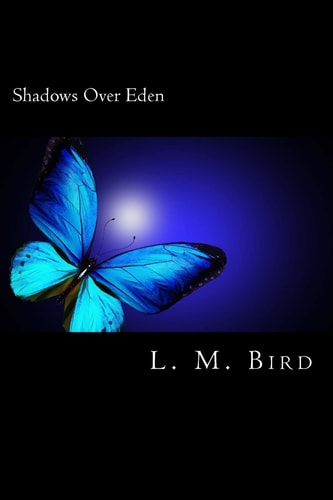 Shadows Over Eden A Phantom of the Opera Inspired Tale