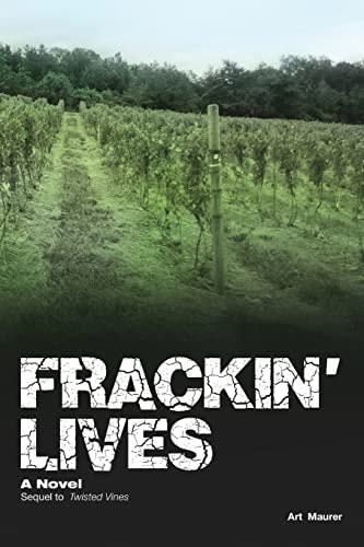 Frackin' Lives Sequel to Twisted Vines