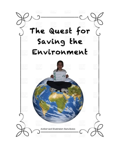 The Quest for Saving the Environment