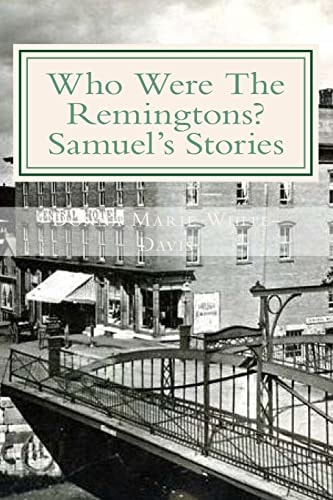 Who Were the Remingtons? Samuel's Stories