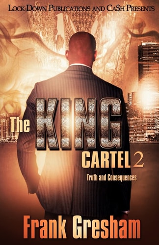 The King Cartel 2 Truth and Consequences
