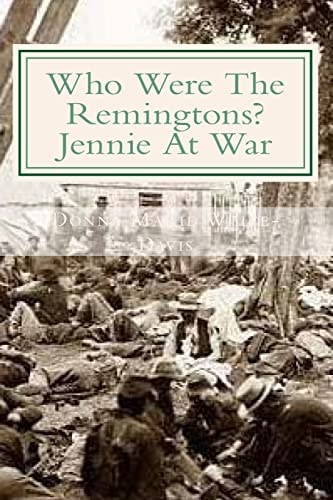 Who Were the Remingtons? Jennie at War