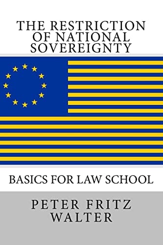 The Restriction of National Sovereignty Basics for Law School