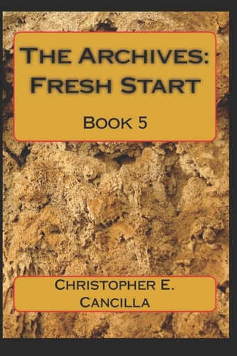 The Archives: Fresh Start Book 5
