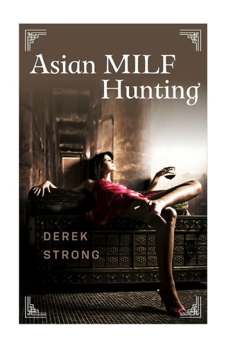 Asian MILF Hunting Seducing Older Married Asian Women